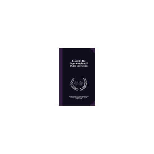 Report of the Superintendent of Public Instruction