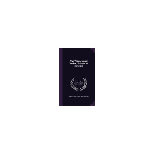 The Theosophical Review, Volume 36, Issue 211