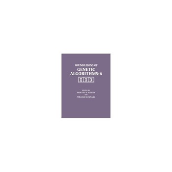 Foundations of Genetic Algorithms 2001 (Foga 6) Foundations of Genetic Algorithms 2001 (Foga 6)
