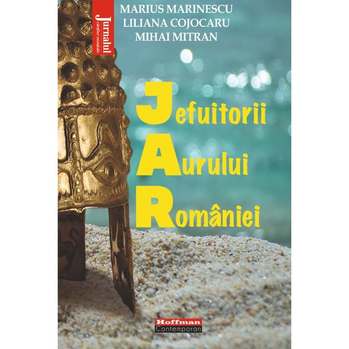 Románia arany fosztogatói – Mihai Mitran, Marius Marinescu, Liliana Cojocaru, 2021-es kiadás