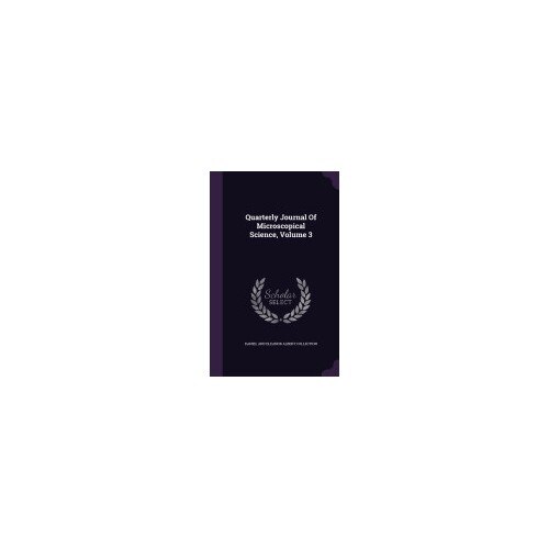 Quarterly Journal of Microscopical Science, Volume 3