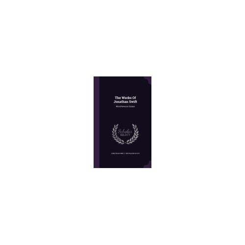 The Works of Jonathan Swift: Miscellaneous Essays