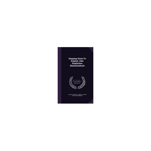 Stepping Stone to English, Oder Englisches Elementarbuch