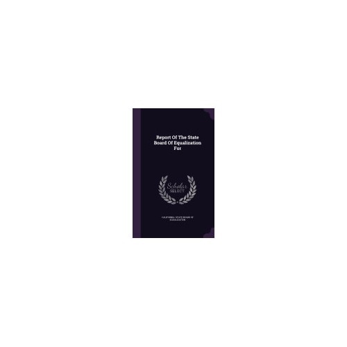 Report of the State Board of Equalization for