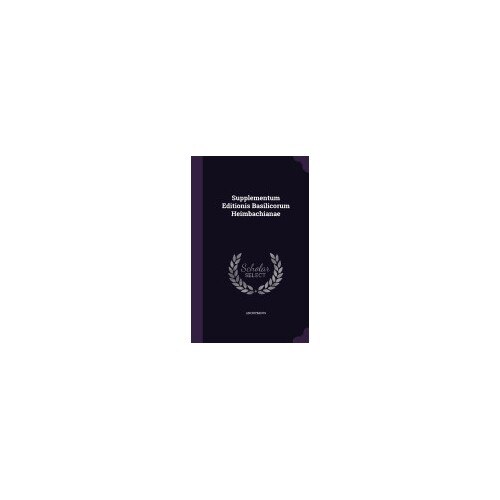 Supplementum Editionis Basilicorum Heimbachianae