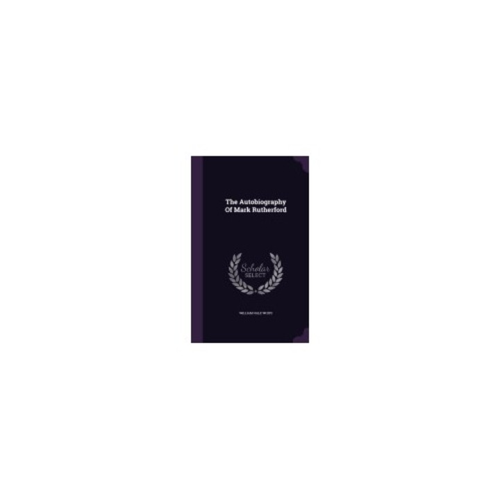 The Autobiography of Mark Rutherford