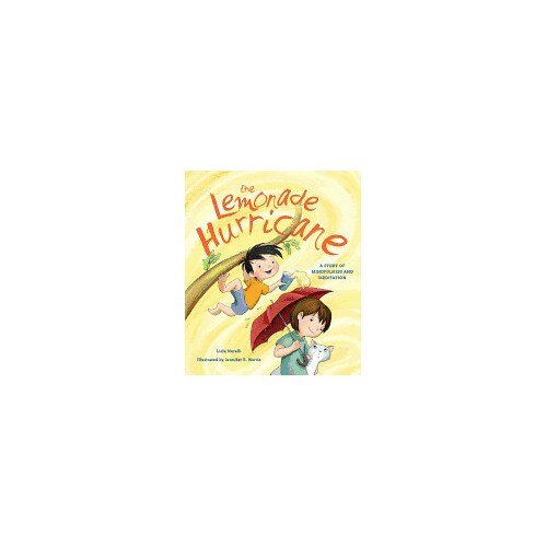 The Lemonade Hurricane: A Story of Mindfulness and Meditation
