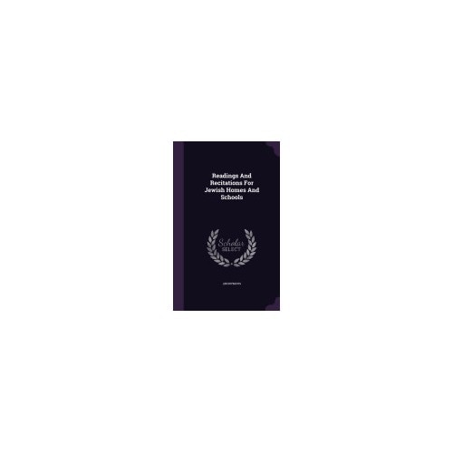 Readings and Recitations for Jewish Homes and Schools