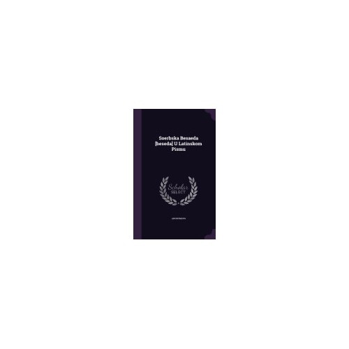 Soerbska Besaeda [Beseda] U Latinskom Pismu