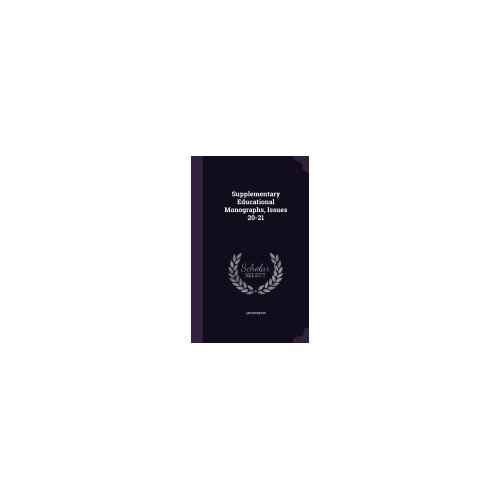 Supplementary Educational Monographs, Issues 20-21