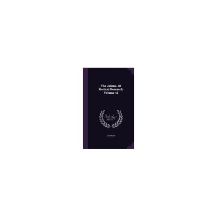The Journal of Medical Research, Volume 43