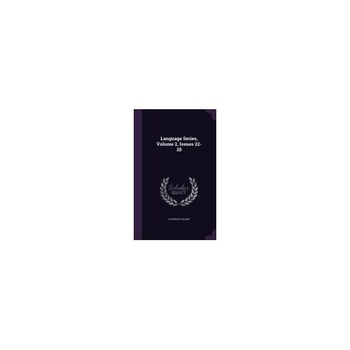 Language Series, Volume 2, Issues 22-25 Language Series, Volume 2, Issues 22-25