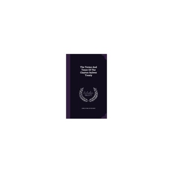 The Terms and Tenor of the Clayton-Bulwer Treaty The Terms and Tenor of the Clayton-Bulwer Treaty
