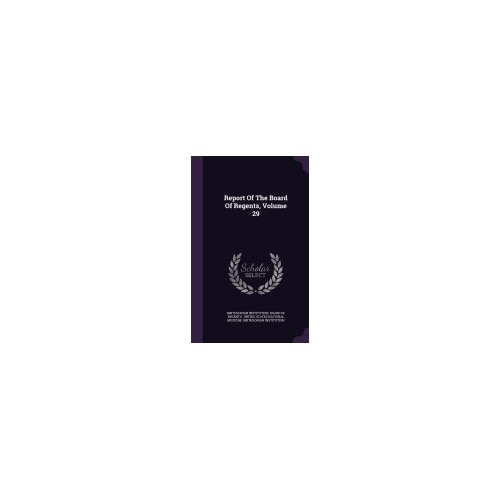 Report of the Board of Regents, Volume 29