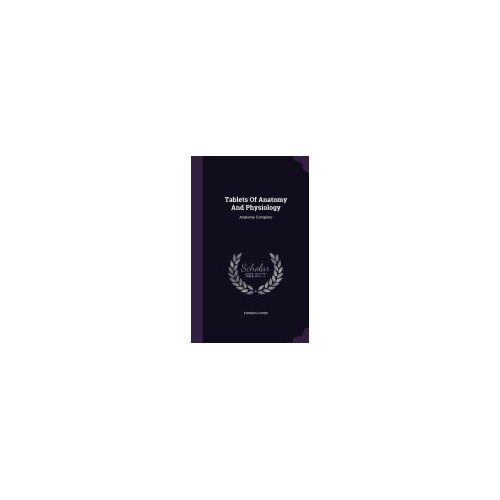 Tablets of Anatomy and Physiology: Anatomy Complete