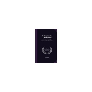 The Draytons and the Davenants: A Story of the Civil Wars. by the Author of Chronicles of the Schonberg-Cotta Family. in 2 Volumes The Draytons and the Davenants: A Story of the Civil Wars. by the Author of Chronicles of the Schonberg-Cotta Family. in 2 Volumes