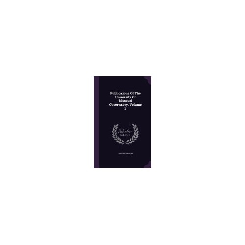 Publications of the University of Missouri Observatory, Volume 1