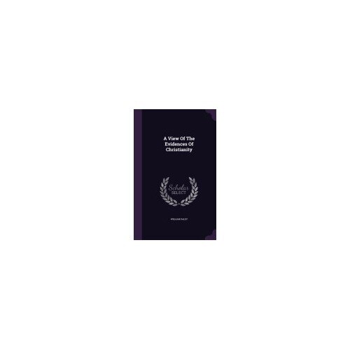 A View of the Evidences of Christianity