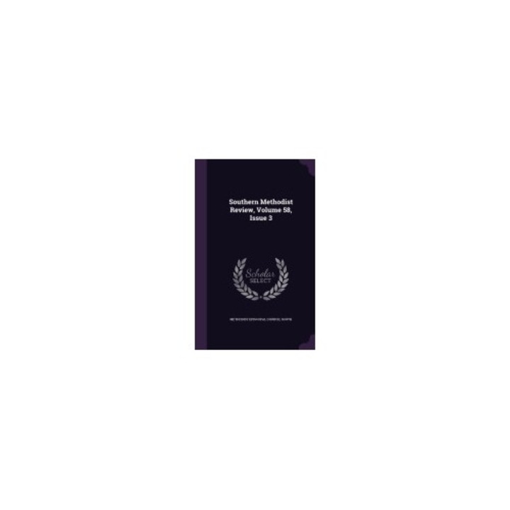 Southern Methodist Review, Volume 58, Issue 3