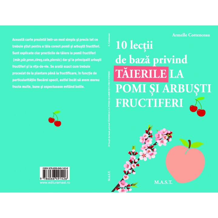 10 alapvető lecke a fák és cserjék kivágásáról, Armelle Cottenceau (Román nyelvű kiadás)