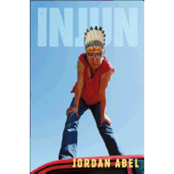 Injun, Jordan Abel (Author)