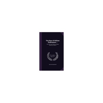 The Plays of William Shakespeare ...: From the Correct Edition of Isaac Reed, Esq, Volume 6 The Plays of William Shakespeare ...: From the Correct Edition of Isaac Reed, Esq, Volume 6