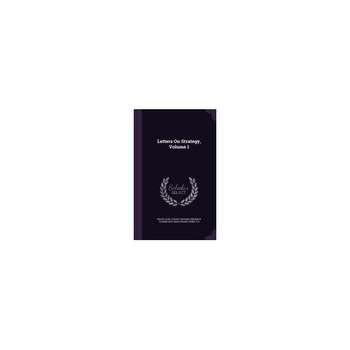 Letters on Strategy, Volume 1 Letters on Strategy, Volume 1