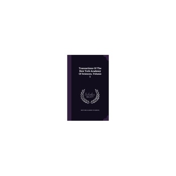 Transactions of the New York Academy of Sciences, Volume 1 Transactions of the New York Academy of Sciences, Volume 1