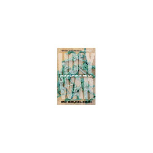 Holy War: Cowboys, Indians, and 9/11s