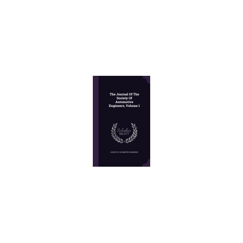 The Journal of the Society of Automotive Engineers, Volume 1