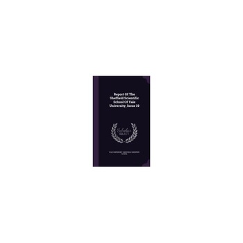 Report of the Sheffield Scientific School of Yale University, Issue 19 Report of the Sheffield Scientific School of Yale University, Issue 19