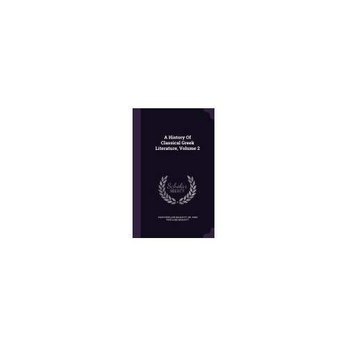A History of Classical Greek Literature, Volume 2