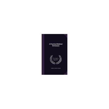 A Practical Medical Dictionary A Practical Medical Dictionary
