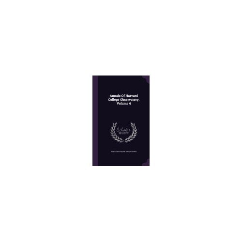 Annals of Harvard College Observatory, Volume 6