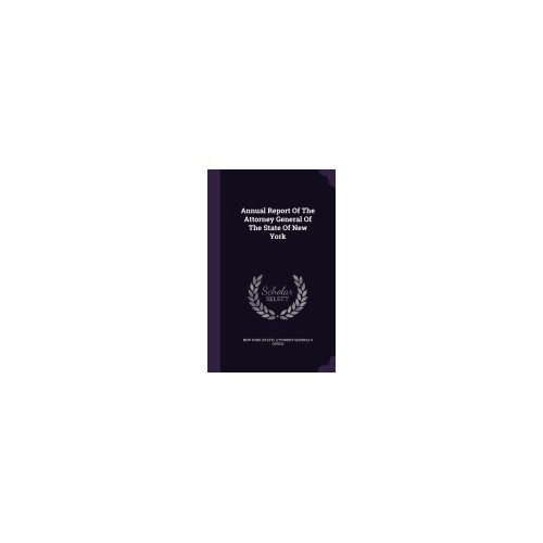 Annual Report of the Attorney General of the State of New York