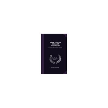 A New Variorum Edition of Shakespeare: Much Adoe about Nothing (2nd Ed.) A New Variorum Edition of Shakespeare: Much Adoe about Nothing (2nd Ed.)