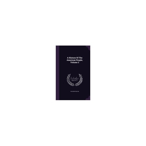 A History of the American People, Volume 2