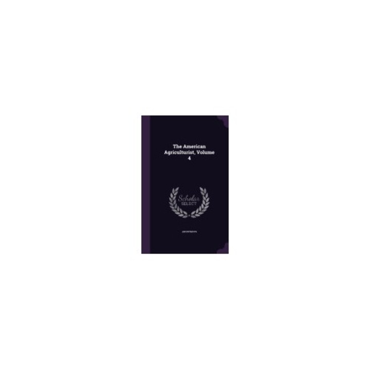 The American Agriculturist, Volume 4