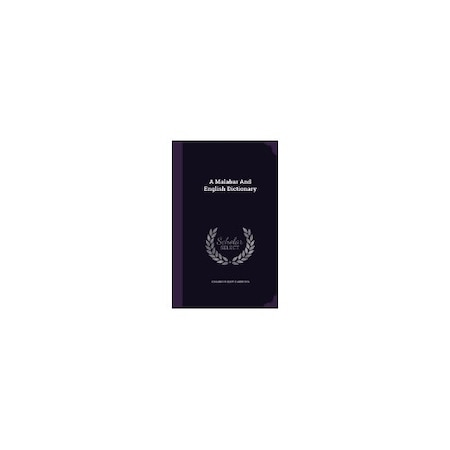 a malabar and english dictionary, | library of... A Malabar and English Dictionary - eMAG.ro