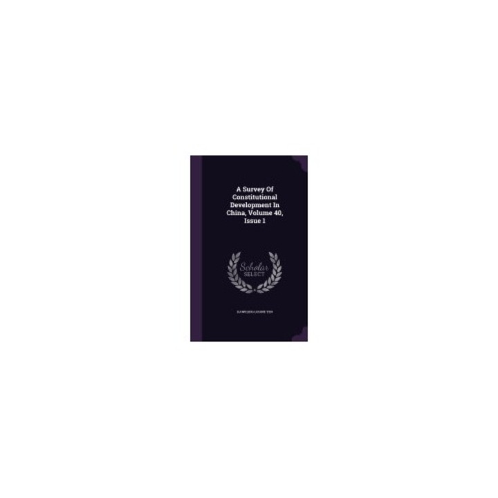 A Survey of Constitutional Development in China, Volume 40, Issue 1