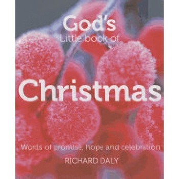 God's Little Book of Christmas: Words of Promise, Hope and Celebration God's Little Book of Christmas: Words of Promise, Hope and Celebration
