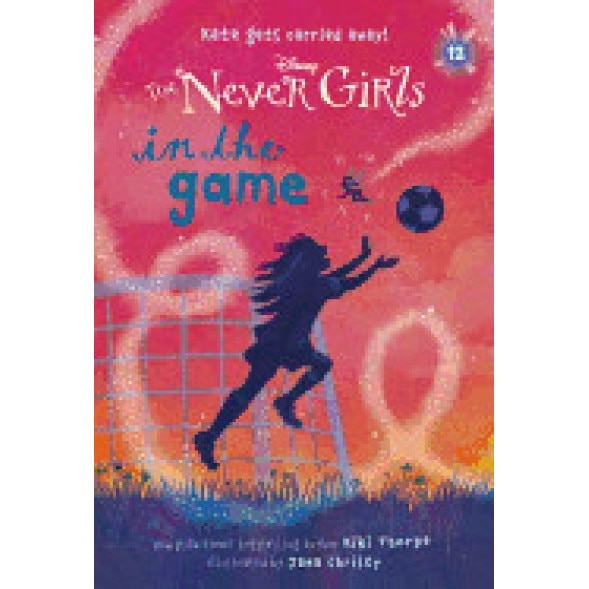 Never Girls #12: In the Game (Disney: The Never Girls), Kiki Thorpe (Author)