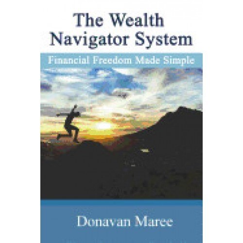 Wealth Navigator System: Financial Freedom Made Simple