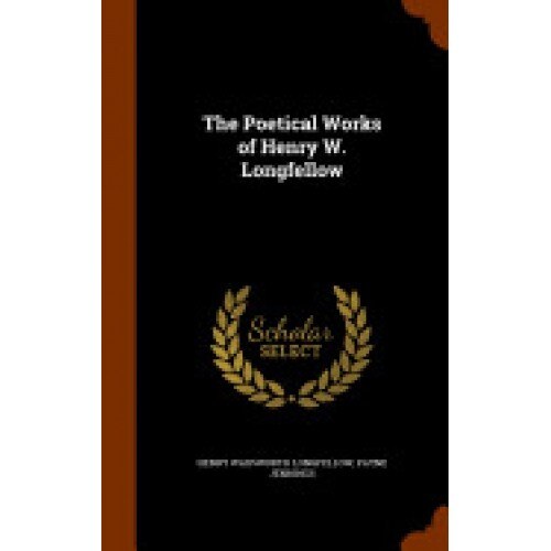 The Poetical Works of Henry W. Longfellow
