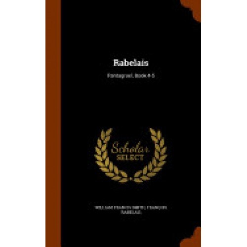 Rabelais: Pantagruel, Book 4-5