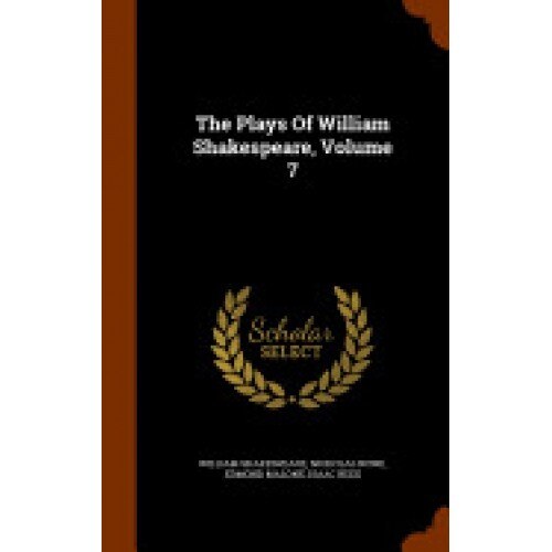 The Plays of William Shakespeare, Volume 7