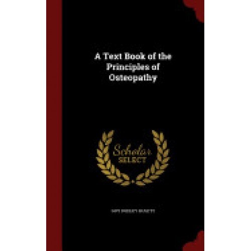 A Text Book of the Principles of Osteopathy