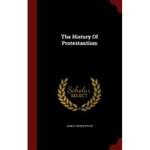 The History of Protestantism