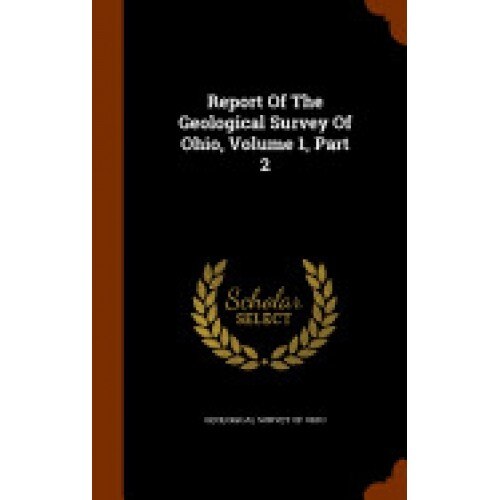 Report of the Geological Survey of Ohio, Volume 1, Part 2