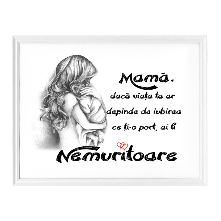 Tablou cu rama din lemn, Proshine, Mesaj "Mama daca viata ta ar depinde de iubirea ce ti-o port ai fi nemuritoare", 21x30 cm
